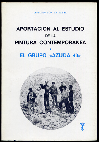 Aportación al estudio de la pintura contemporánea. El Grupo "Azuda …