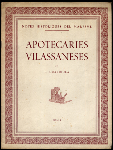 Apotecaries Vilassaneses. Notes historiques del Maresme.