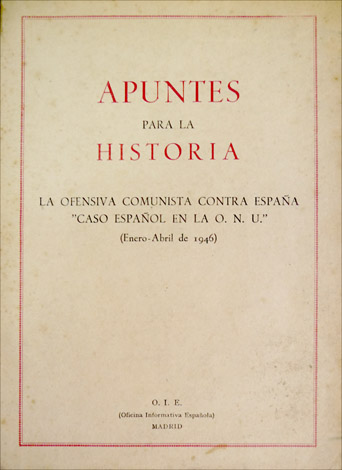 Apuntes para la Historia. La ofensiva comunista contra España: " …