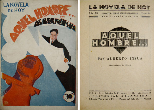 Aquel hombre. Novela.