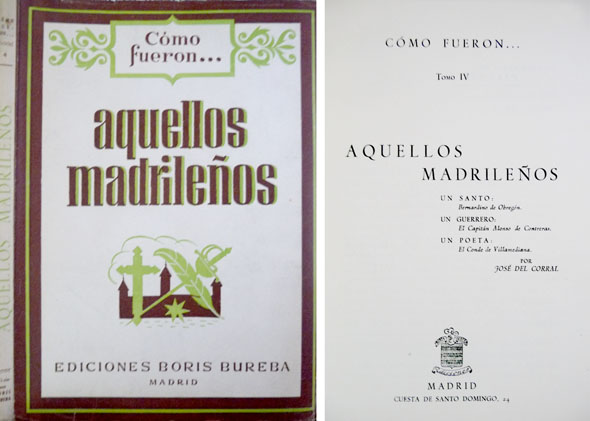 Aquellos madrileños. Un santo: Bernardino de Obregón. Un guerrero: El …