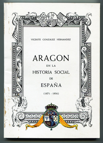 Aragón en la historia social de España (1871-1936).