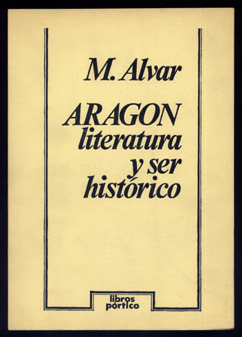 Aragón. Literatura y Ser Histórico.