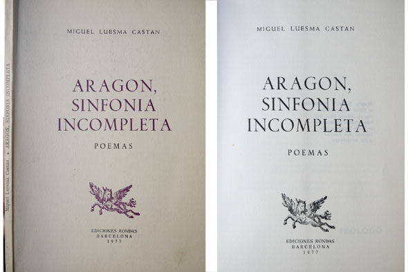 Aragón, sinfonía incompleta. Poemas.