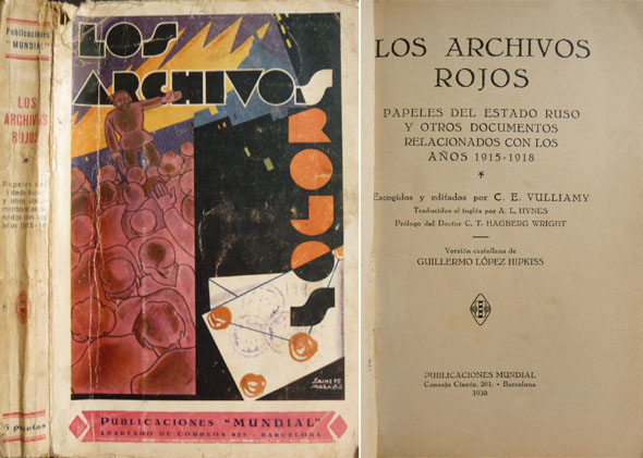 Archivos Rojos. Papeles del Estado Ruso y otros documentos relacionados …