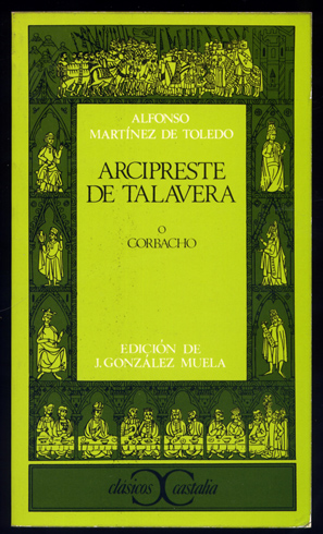 Arcipreste de Talavera o Corbacho. Edición, introducción y notas de …