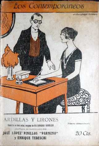 Ardillas y lirones. Comedia en tres actos, original de Alejandro …
