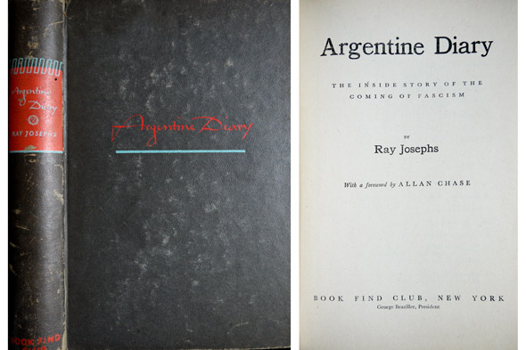 Argentine Diary. The Inside Story of the Coming of Fascism. …