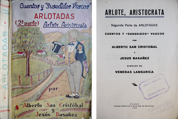 Arlote, aristócrata. Segunda parte de 'Arlotadas'. Cuentos y sucedidos vascos.