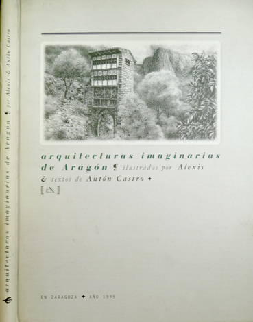 Arquitecturas imaginarias de Aragón.