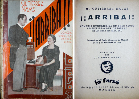 ¡¡Arriba!. Comedia humorística en tres actos.