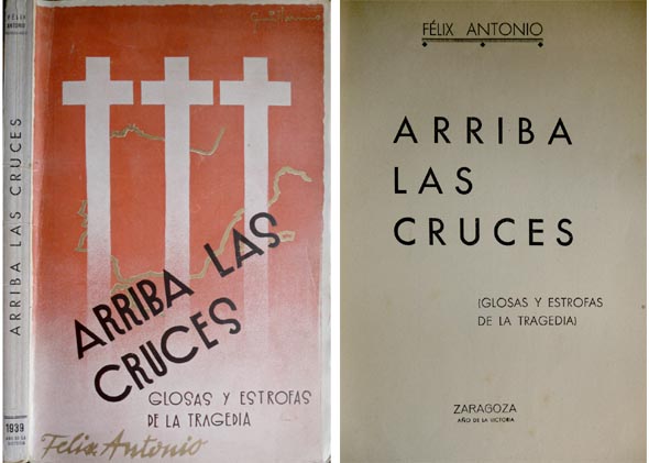 Arriba las Cruces. (Glosas y Estrofas de la Tragedia). La …