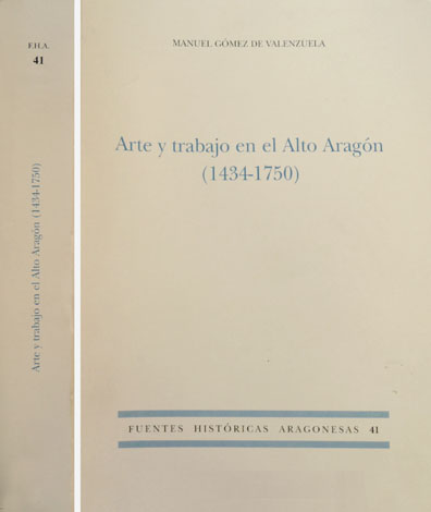 Arte y Trabajo en el Alto Aragón (1431-1750).