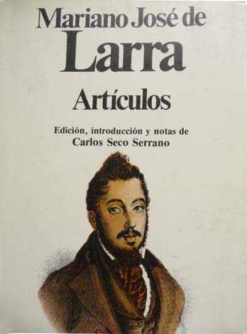 Artículos. Edición, introducción y notas de Carlos Seco Serrano.