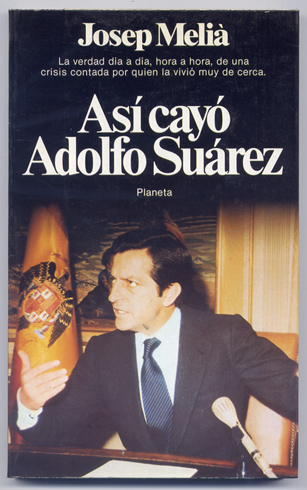 Así cayó Adolfo Suárez.