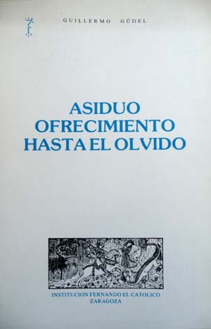 Asiduo ofrecimiento hasta el olvido.