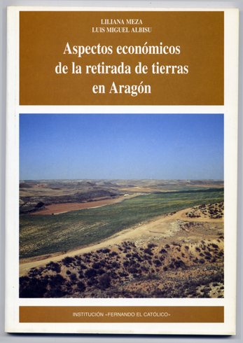 Aspectos económicos de la retirada de tierras en Aragón.