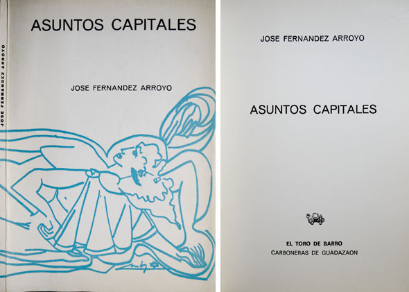 Asuntos capitales. Poemas. Prólogo de Gabino-Alejandro Carriedo.