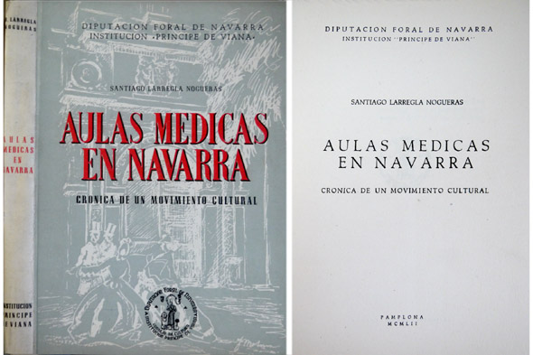 Aulas médicas en Navarra. Crónica de un movimiento cultural.