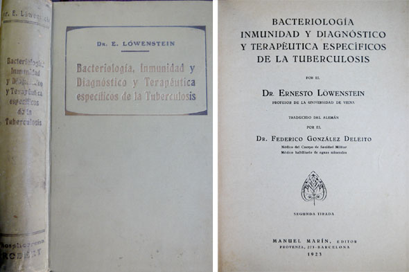 Bacteriología, Inmunidad, Diagnóstico y Terapéutica específicas de la Tuberculosis. Traducido …