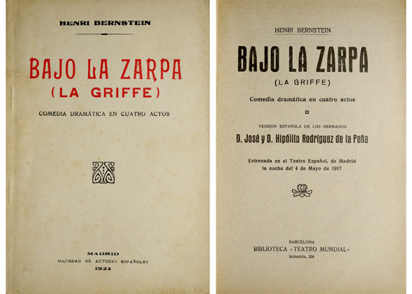 Bajo la zarpa. [La griffe]. Comedia dramática en cuatro actos. …