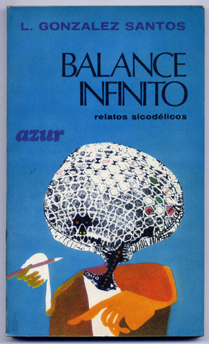 Balance infinito. Relatos sicodélicos.