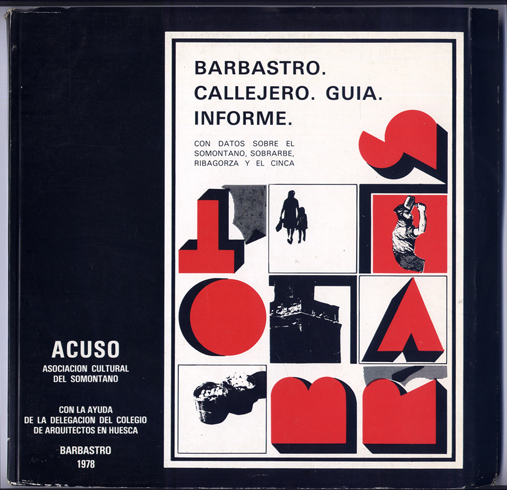 Barbastro. Callejero, Guía e Informe. Con datos sobre el Somontano, …