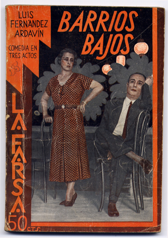 Barrios bajos. Comedia popular madrileña, en verso, en tres actos.