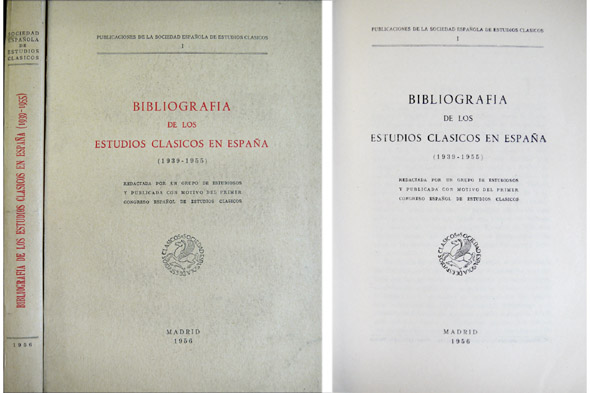 Bibliografía de los Estudios Clásicos en España, 1939-1955.