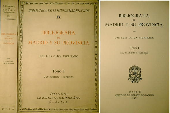 Bibliografía de Madrid y su Provincia. [I: Manuscritos e Impresos].