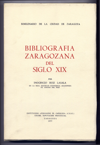 Bibliografía Zaragozana del Siglo XIX.