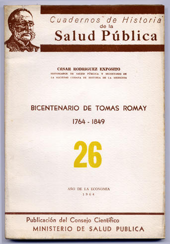 Bicentenario de Tomás Romay, 1764 - 1849, introductor de la …