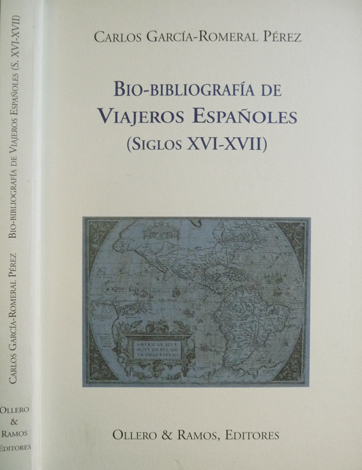 Bio-Bibliografía de Viajeros Españoles de los Siglos XVI y XVII.
