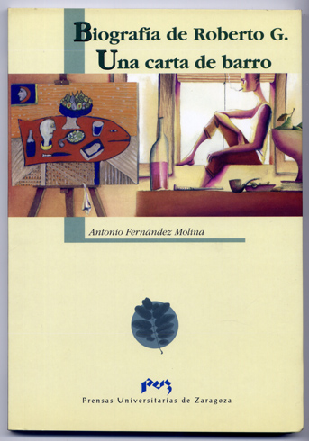 Biografía de Roberto G. Una carta de barro.