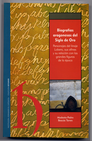 Biografías Aragonesas del Siglo de Oro. Personajes del linaje Lobera, …