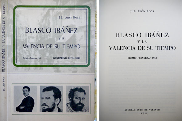 Blasco Ibañez y la Valencia de su tiempo.