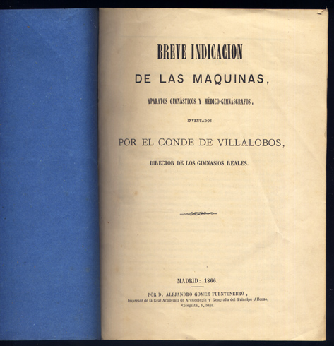 Breve indicación de las máquinas, aparatos gimnásticos y médico-gimnásgrafos, inventados …