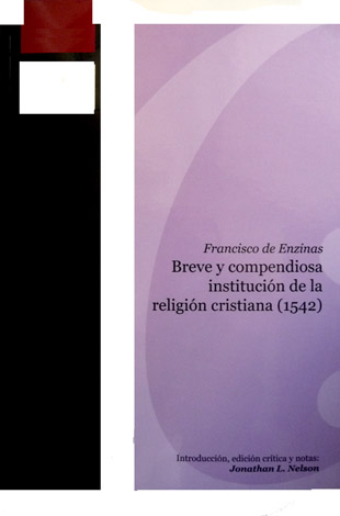 Breve y compendiosa Institución de la religión cristiana (1542). Edición …