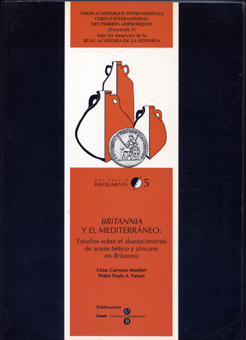 Britannia y el Mediterráneo. Estudios sobre el abastecimiento de aceite …