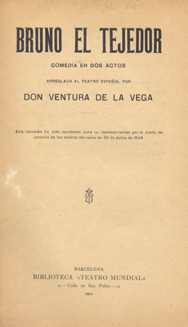 Bruno el tejedor. Comedia en dos actos.