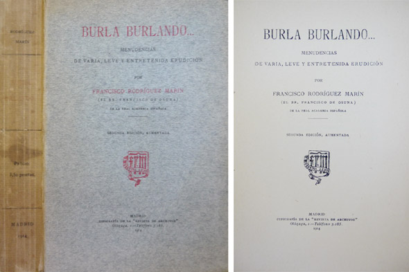Burla Burlando. Menudencias de varia, leve y entretenida erudición. Segunda …