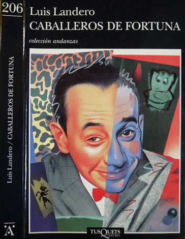 Caballeros de fortuna.