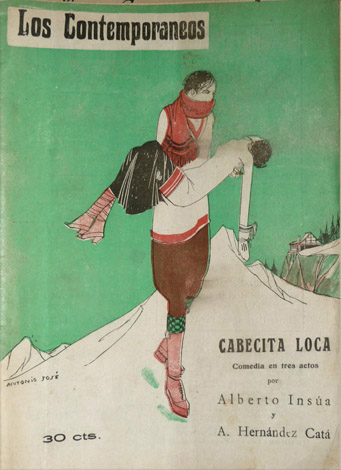 Cabecita loca. Comedia en tres actos. Prólogo de Fernando de …