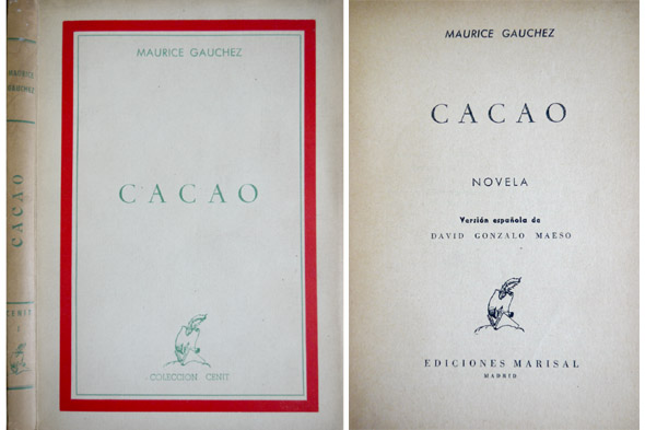 Cacao. Novela. Versión española de David Gonzalo Maeso.