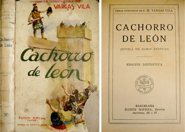 Cachorro de león. Novela de almas rústicas. Edición definitiva.