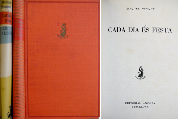 Cada dia és festa. [Recopilación de artículos publicados en "La …