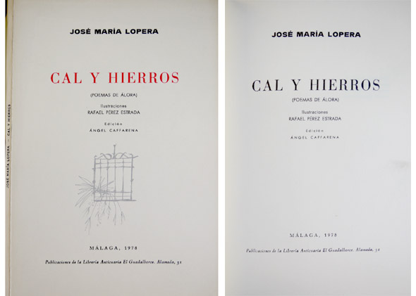 Cal y hierros. Poemas de Álora.