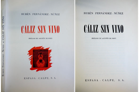 Cáliz sin vino. Poemas. Prólogo de Agustín de Foxá.