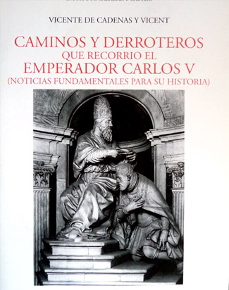 Caminos y Derroteros que recorrió el Emperador Carlos V. Noticias …