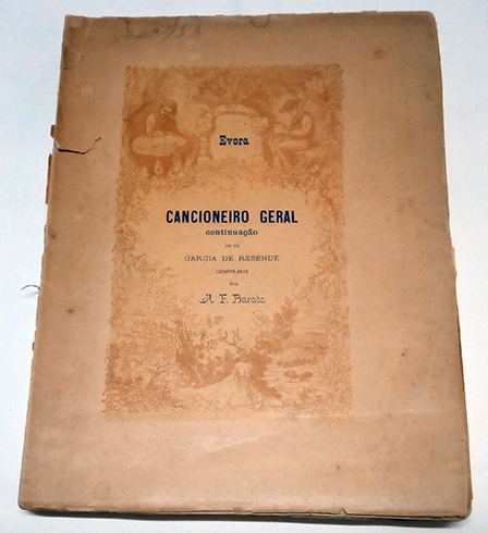 Cancioneiro Geral, continuação ao de Garcia de Resende. Compilado por …